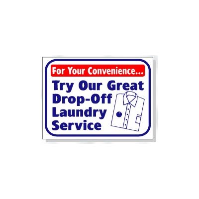TRY OUR GREAT DROP OFF SERVICE SIGN