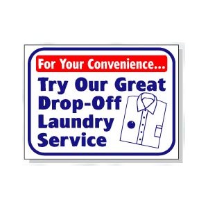 TRY OUR GREAT DROP OFF SERVICE SIGN